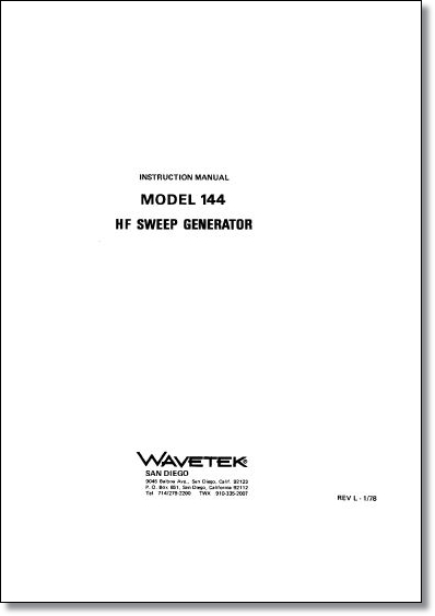Wavetek 144 HF Sweep Generator Operator's Manual Wavetek 144 HF Sweep Generator Operator's Manual